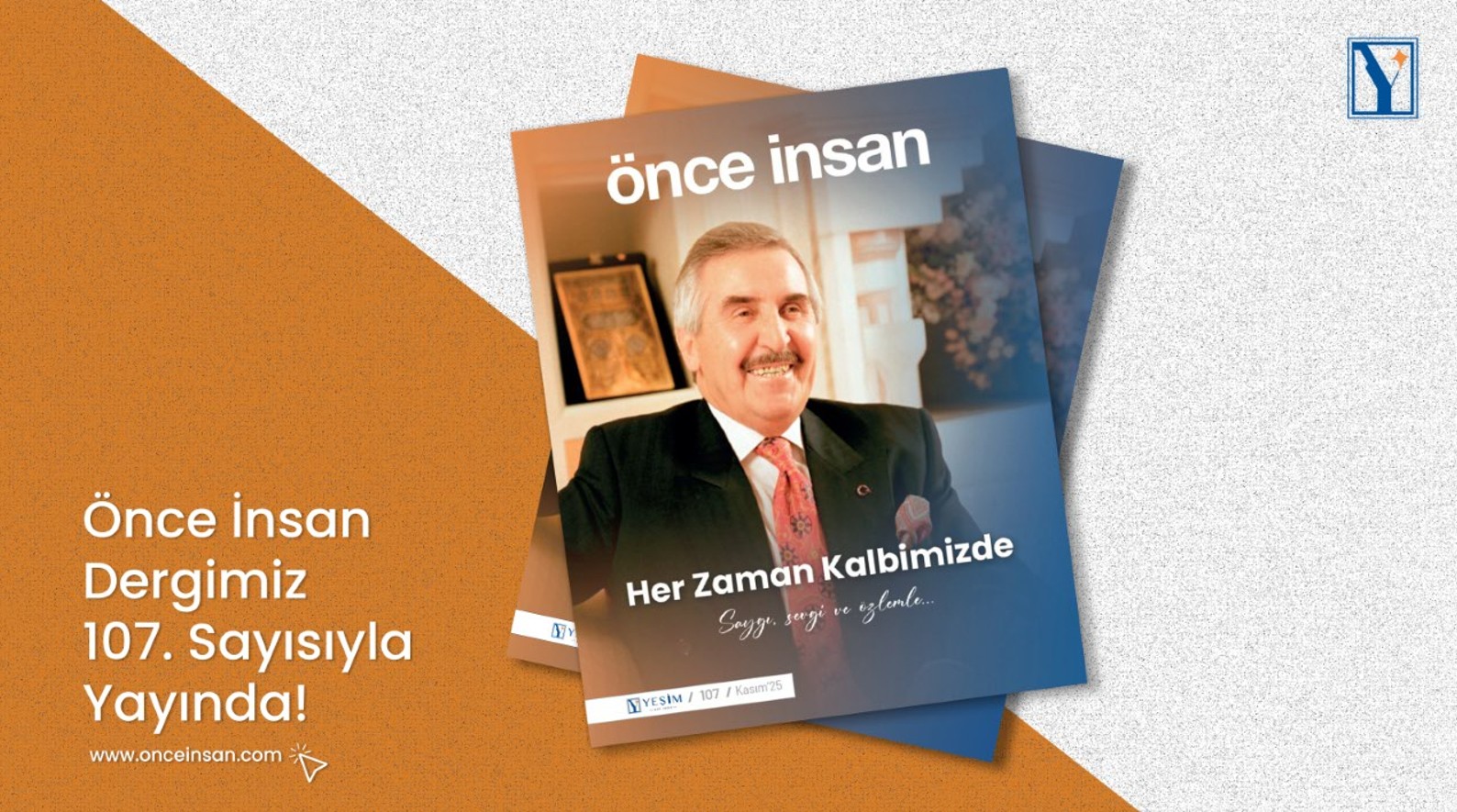 Önce İnsan Dergisi 107. Sayısıyla Yayında